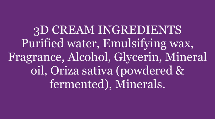 3D cream ingredients 